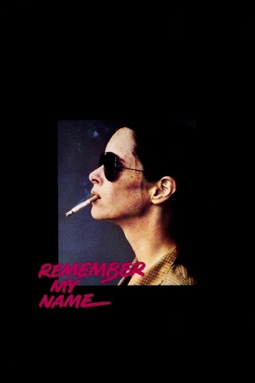 Remember My Name — постер
