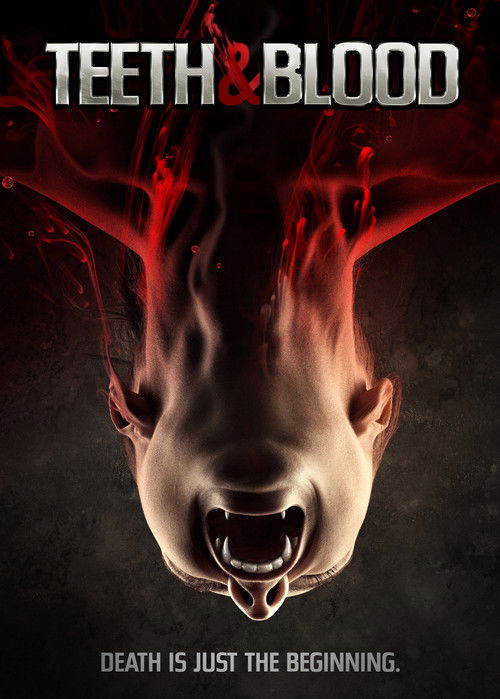 Teeth and Blood — постер