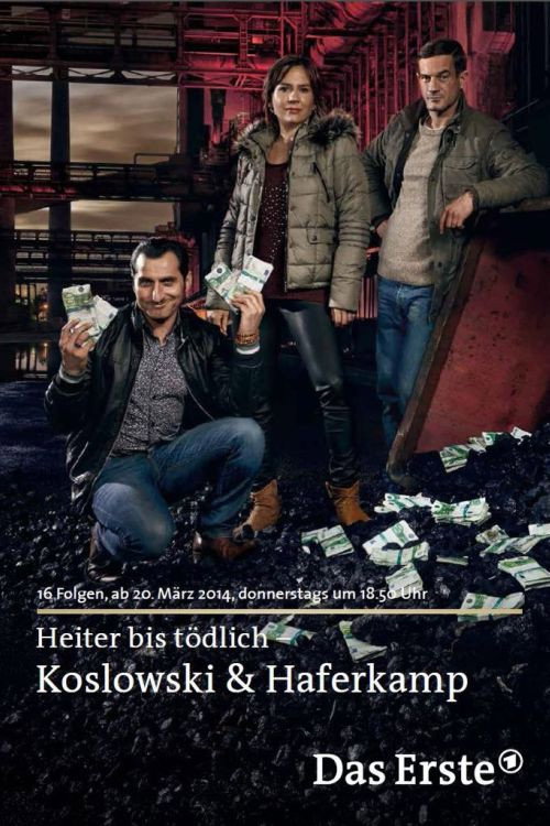 Heiter bis tödlich: Koslowski & Haferkamp — постер