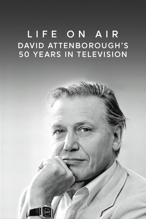 Life on Air: David Attenborough's 50 Years in Television — постер