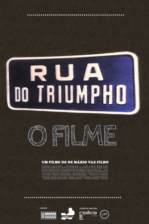 Rua do Triumpho - O Filme — постер