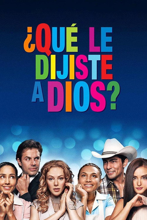 ¿Qué le dijiste a Dios? — постер