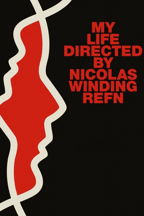 My Life Directed by Nicolas Winding Refn — постер