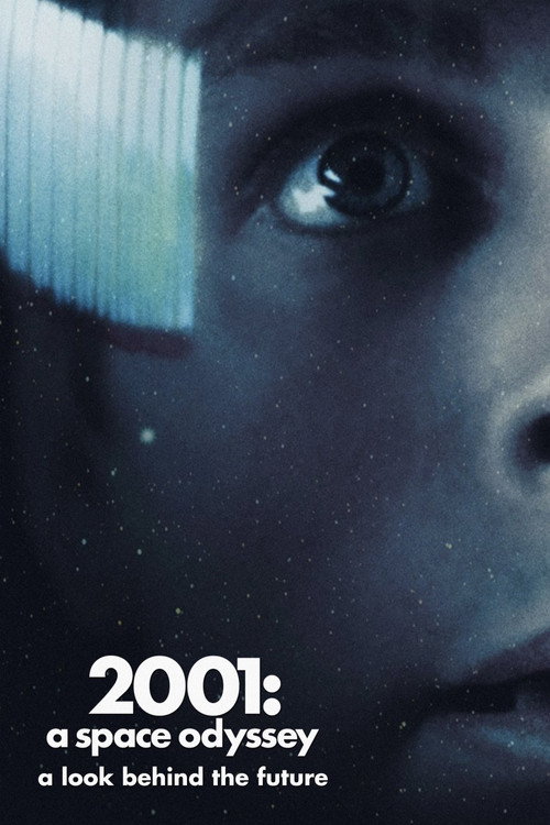 2001: A Space Odyssey - A Look Behind the Future — постер