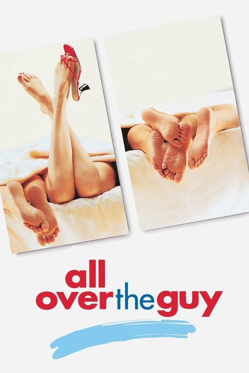 All Over the Guy — постер