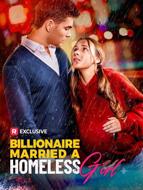 Billionaire Married a Homeless Girl — постер