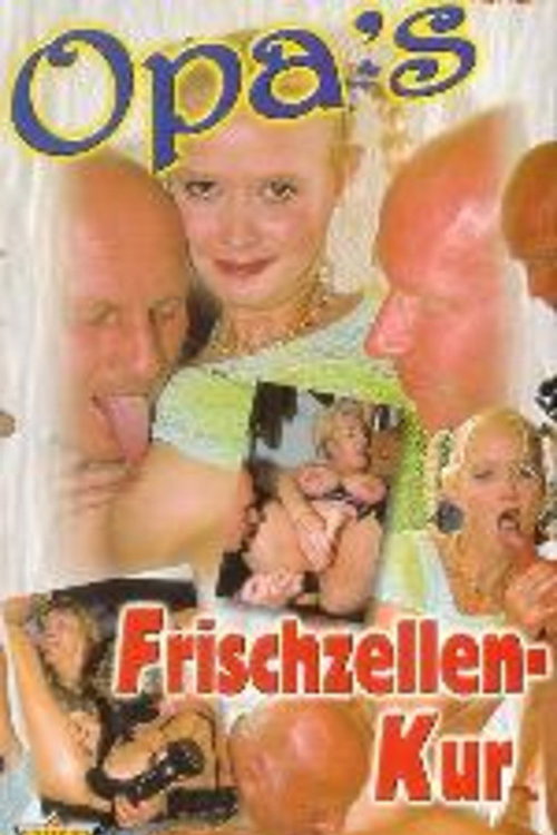 Opa's Frischzellen-Kur — постер