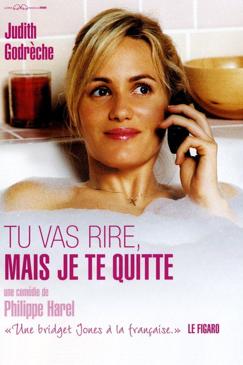 Tu vas rire, mais je te quitte — постер