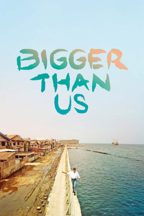 Bigger Than Us — постер