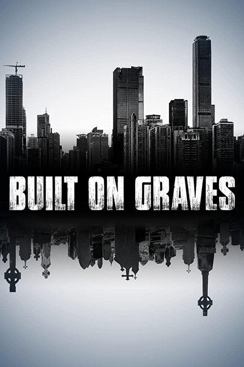 Built on Graves — постер