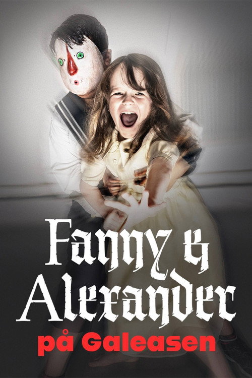 Fanny och Alexander på Galeasen — постер
