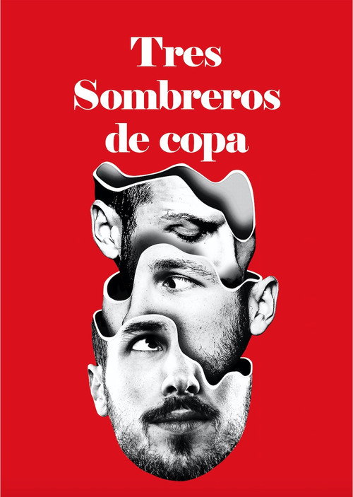 Tres sombreros de copa — постер