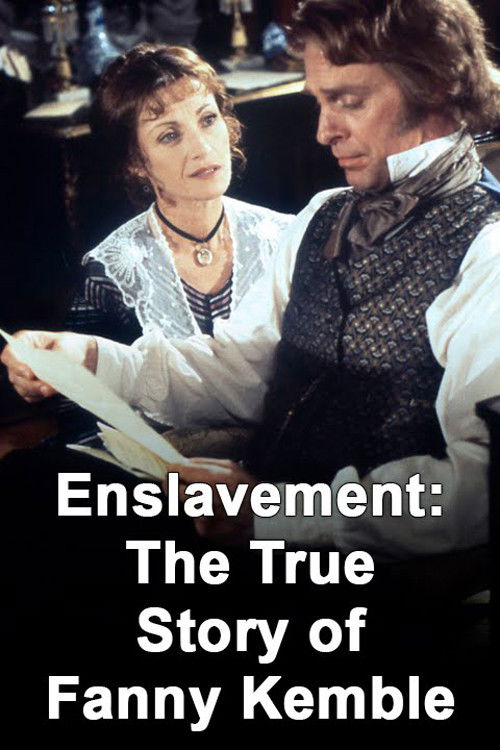 Enslavement: The True Story of Fanny Kemble — постер