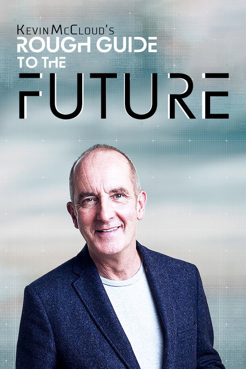 Kevin McCloud’s Rough Guide to the Future — постер