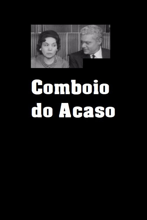 Comboio do Acaso — постер
