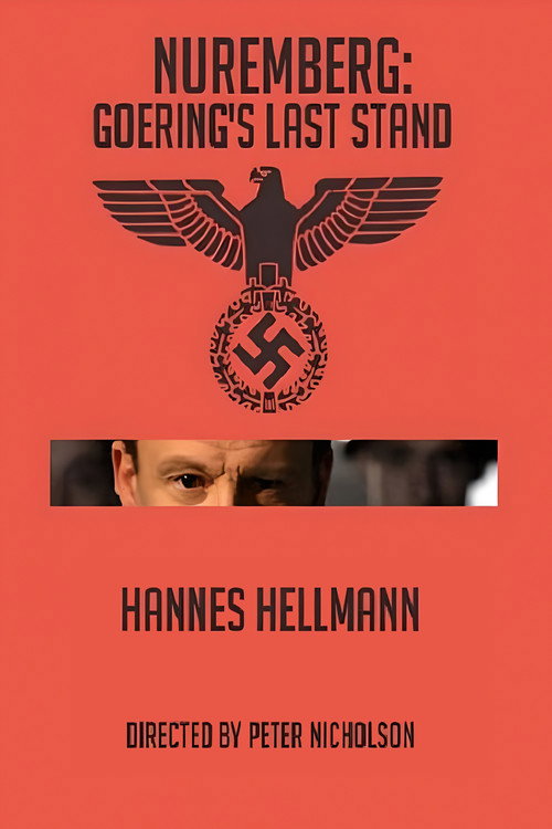 Nuremberg: Goering's Last Stand — постер