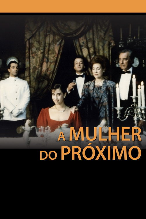 A Mulher do Próximo — постер