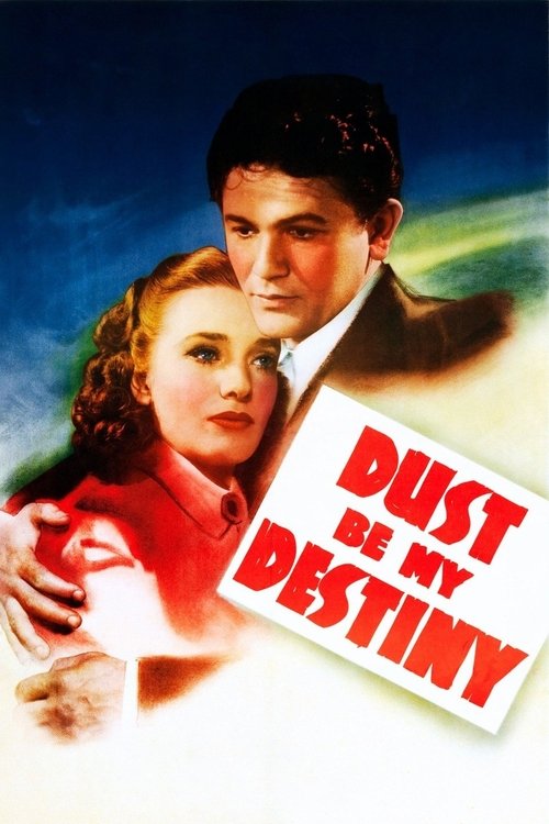 Dust Be My Destiny — постер