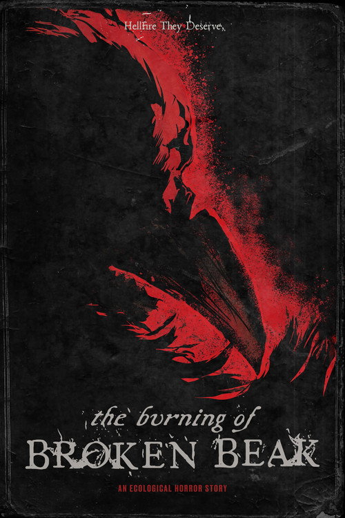 The Burning of Broken Beak — постер