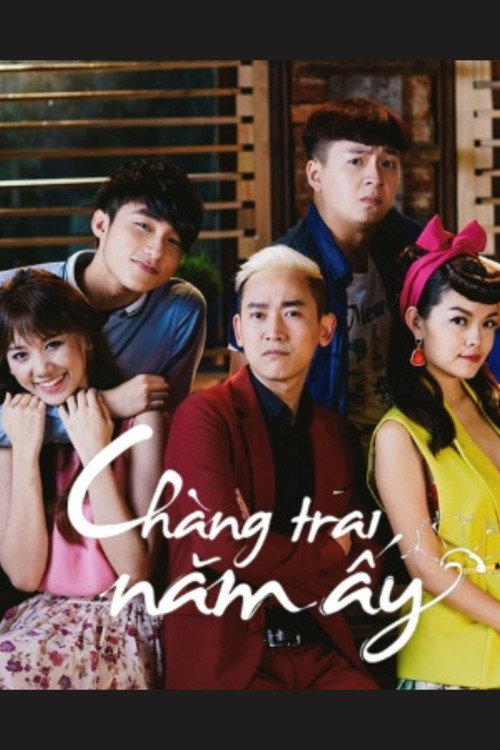 Chàng Trai Năm Ấy — постер