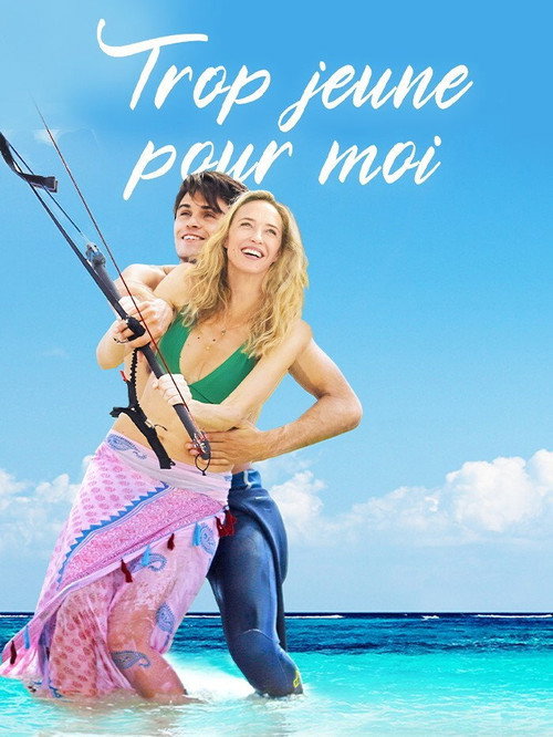Trop jeune pour moi — постер