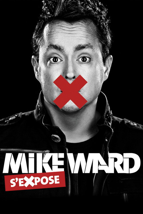 Mike Ward s'eXpose — постер