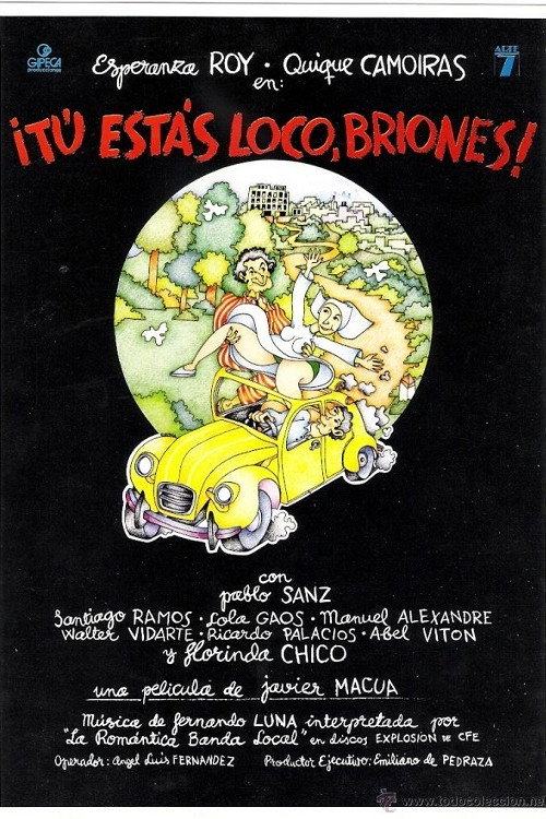 Tú estás loco Briones — постер