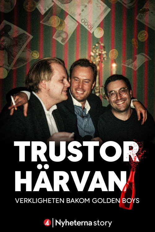 Trustorhärvan – verkligheten bakom Golden Boys — постер