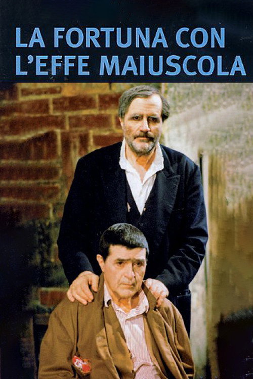 La fortuna con l'effe maiuscola — постер