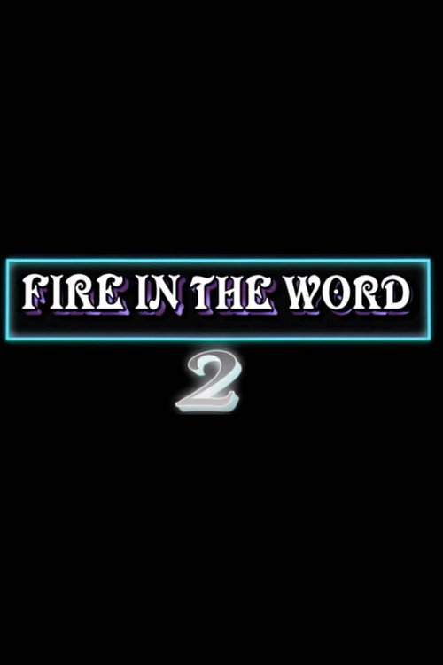 Fire in the Word 2 — постер