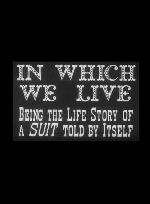 In Which We Live: Being the Story of a Suit Told by Itself — постер