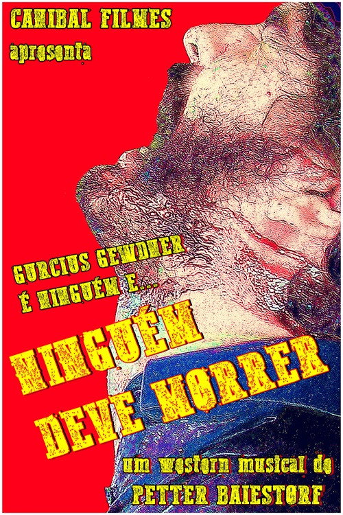 Ninguém Deve Morrer — постер
