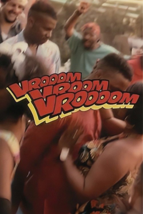 Vrooom Vrooom Vroooom — постер