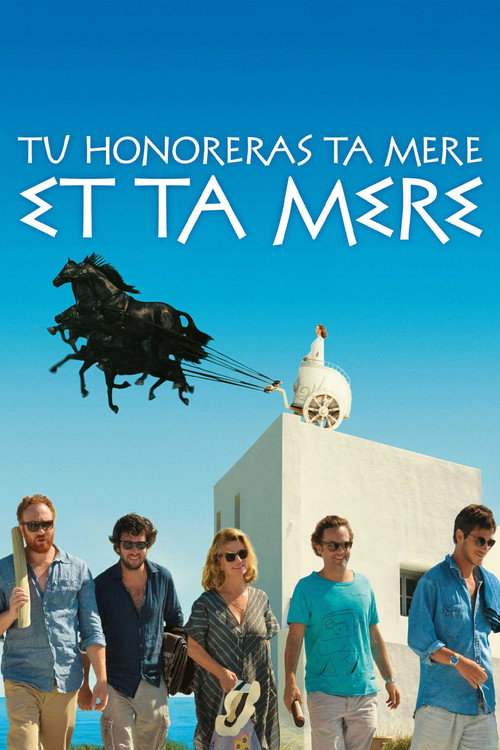 Tu honoreras ta mère et ta mère — постер