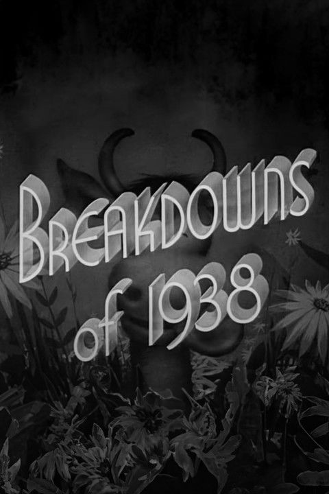Breakdowns of 1938 — постер