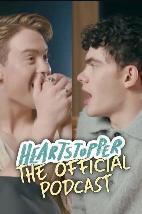 Heartstopper: The Official Podcast — постер