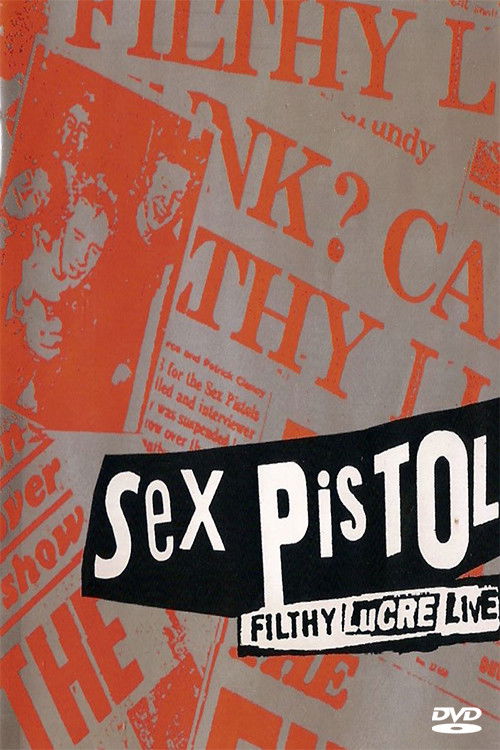 Sex Pistols: The Filthy Lucre Tour - Live in Japan — постер