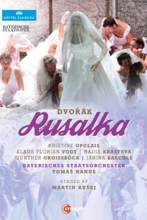 Rusalka - Bayerische Staatsoper — постер