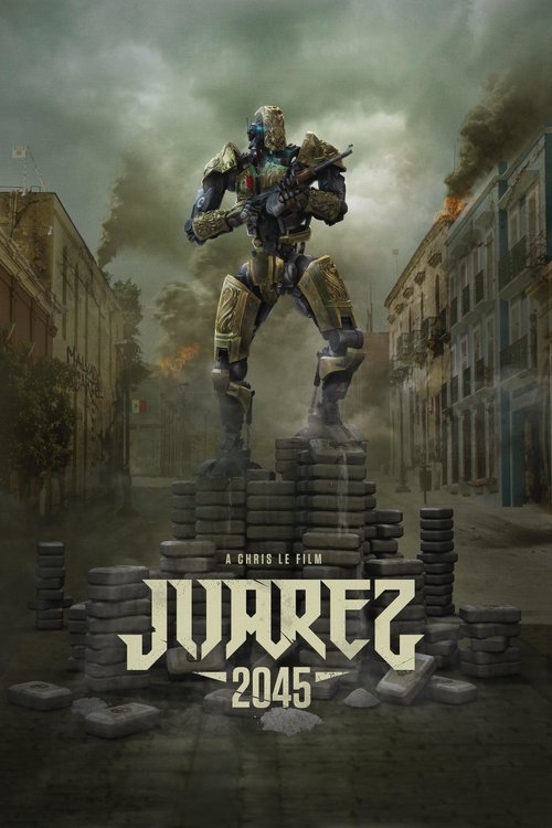 Juarez 2045 — постер