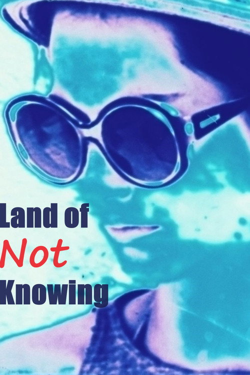 Land of Not Knowing — постер
