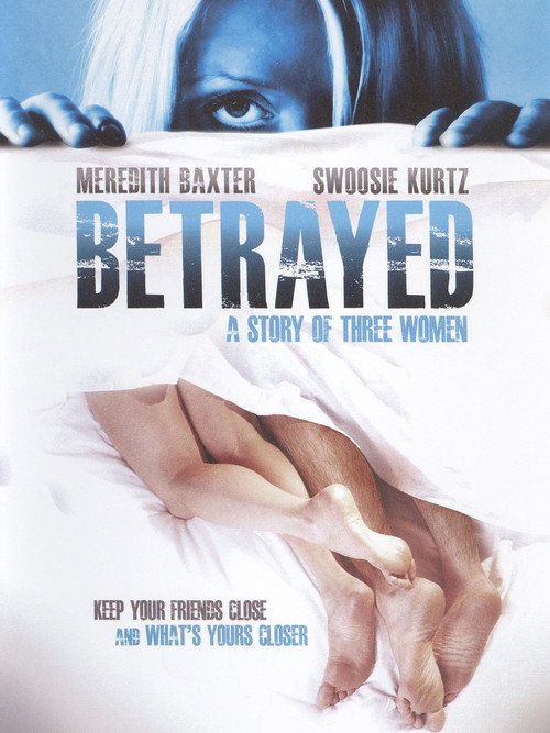 Betrayed: A Story of Three Women — постер