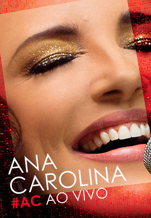 Ana Carolina - #AC Ao Vivo — постер