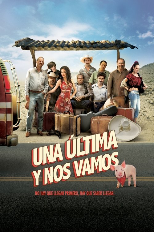 Una última y nos vamos — постер