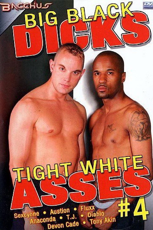 Big Black Dicks Tight White Asses 4 — постер