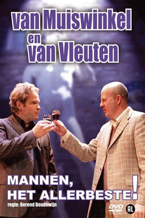 Van Muiswinkel & van Vleuten: Mannen, Het Allerbeste! — постер