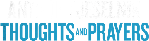 Anthony Jeselnik: Thoughts and Prayers — логотип