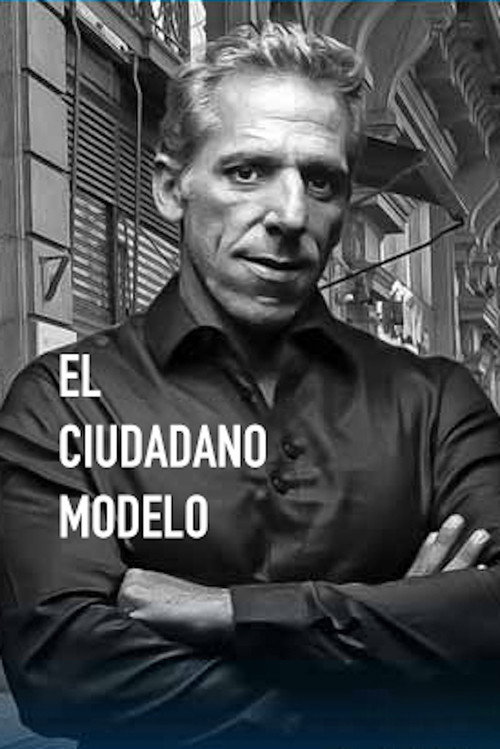 El Ciudadano Modelo — постер