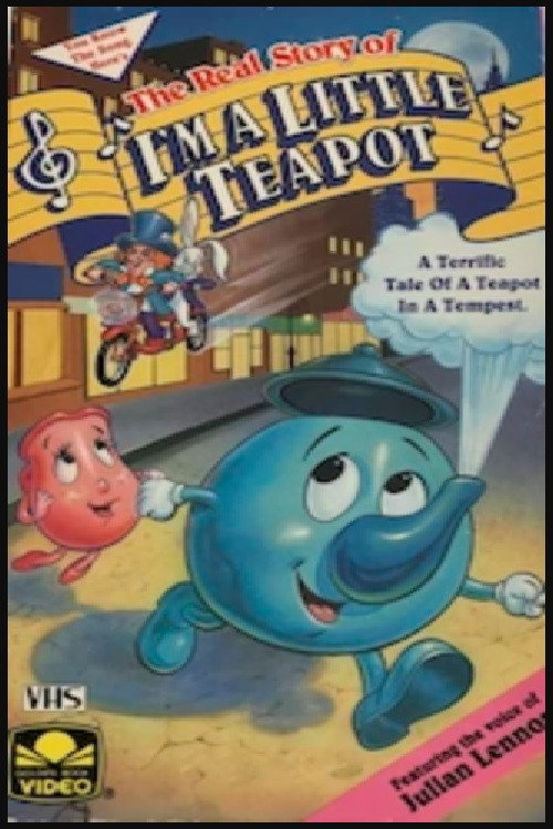 The Real Story of I'm a Little Teapot — постер