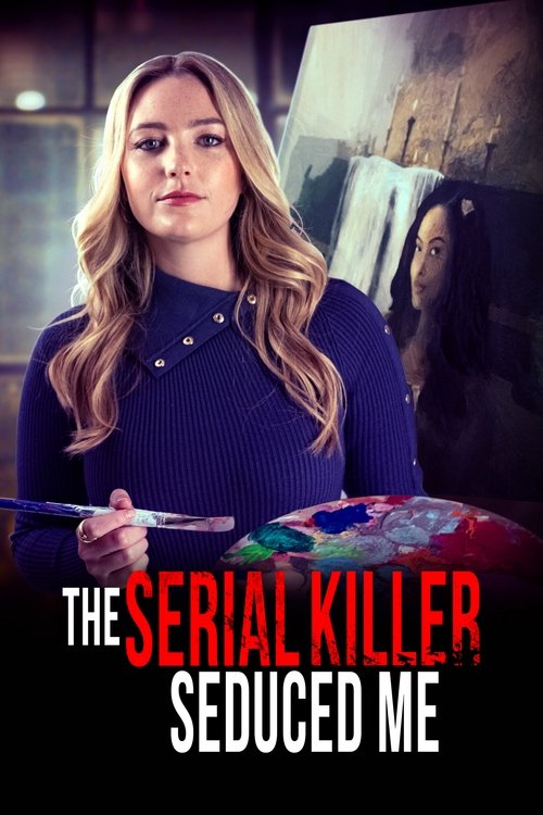 The Serial Killer Seduced Me — постер