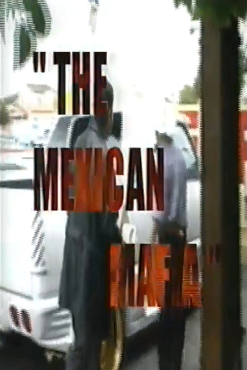 The Mexican Mafia — постер